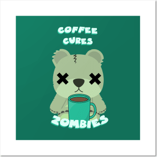Coffee cures zombie bears Posters and Art
